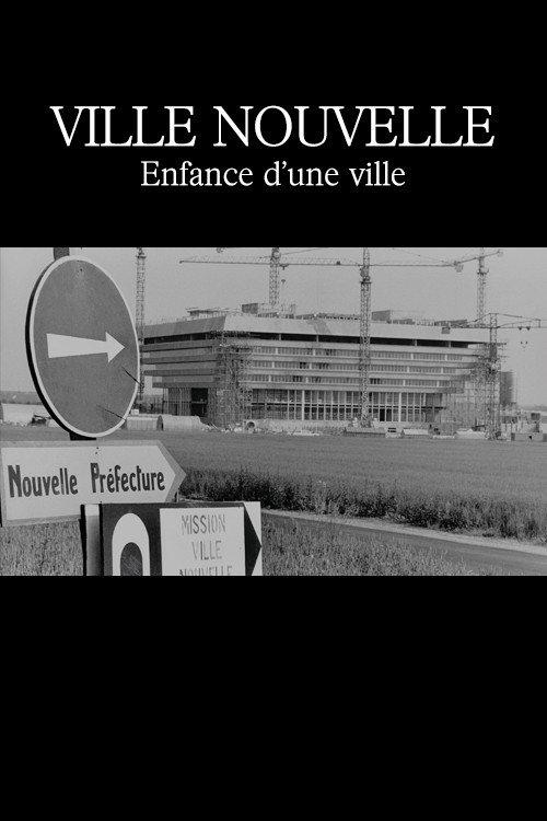 Ville nouvelle : Enfance d'une ville 1975 official movie poster