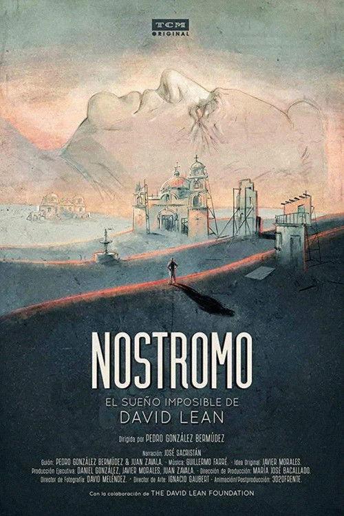 Nostromo: David Lean's Impossible Dream 2017 official movie poster