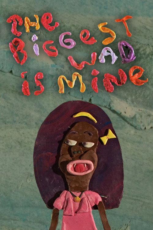 The Biggest Wad is Mine 2016 official movie poster
