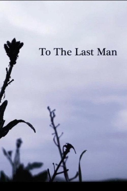 To The Last Man 2022 official movie poster