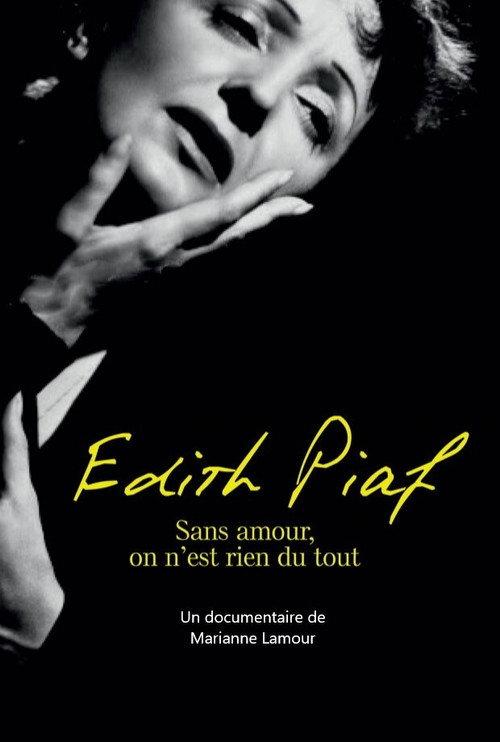 Piaf: Without love we are nothing at all 2004 official movie poster