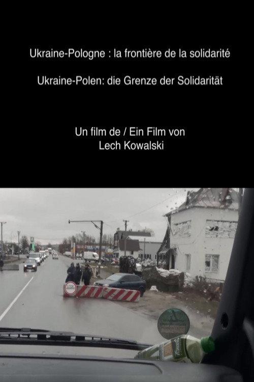 Ukraine-Poland: The Border of Solidarity 2022 official movie poster