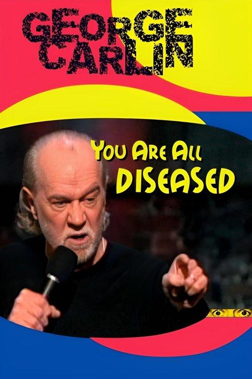 George Carlin: You Are All Diseased 1999 official movie poster