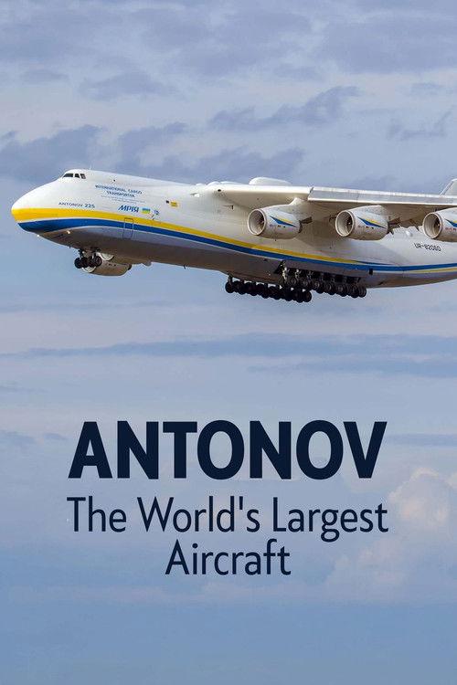 Antonov: The World's Largest Aircraft 2025 official movie poster