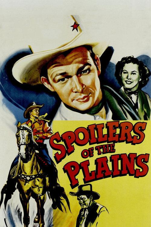 Spoilers of the Plains 1951 official movie poster