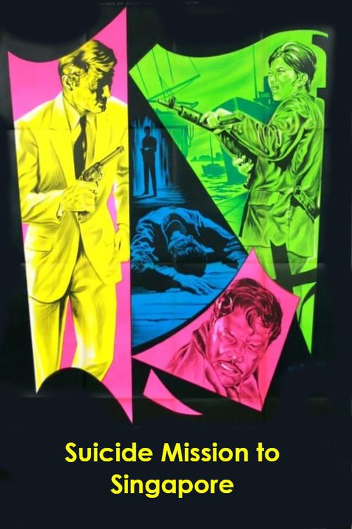 Suicide Mission to Singapore 1966 official movie poster