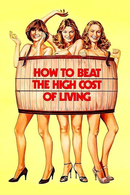 How to Beat the High Cost of Living 1980 official movie poster