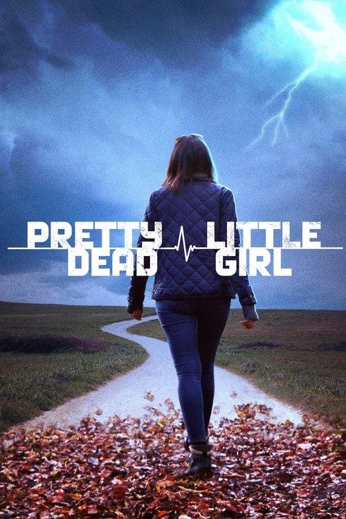 Pretty Little Dead Girl 2017 official movie poster