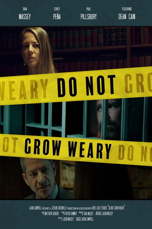 Do Not Grow Weary 2026 official movie poster