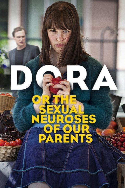 Dora or The Sexual Neuroses of Our Parents 2015 official movie poster