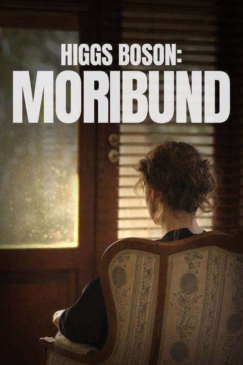 Higgs Boson: Moribund 2025 official movie poster