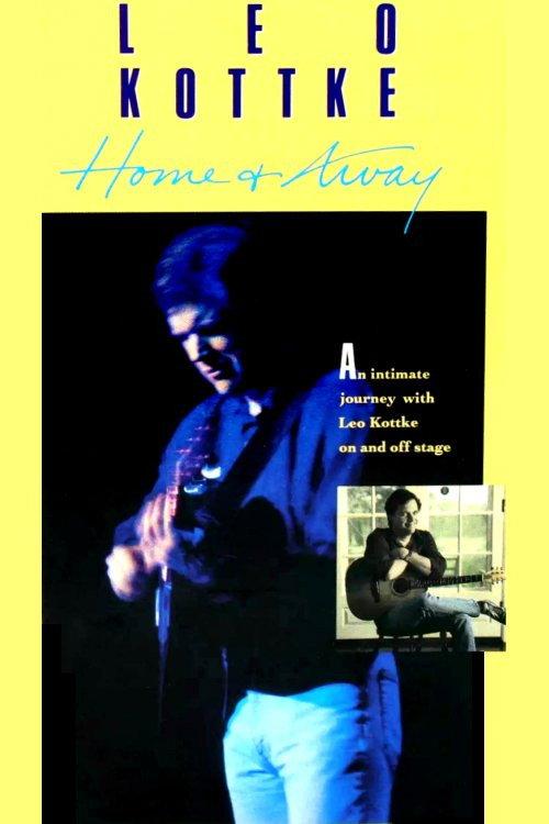 Leo Kottke: Home + Away 1989 official movie poster