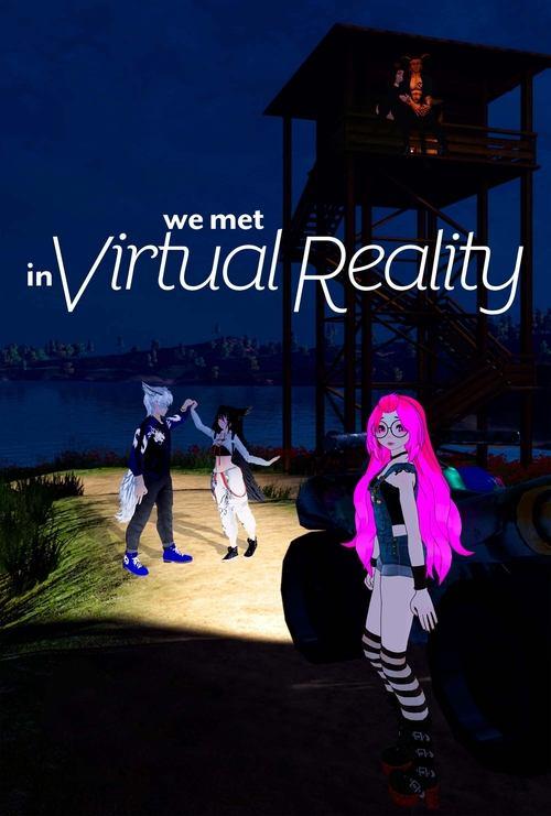 We Met in Virtual Reality 2022 official movie poster