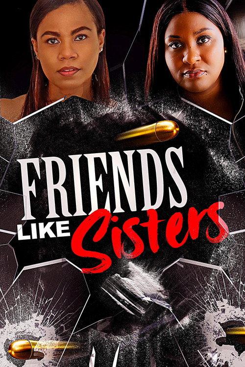 Friends Like Sisters 2023 official movie poster