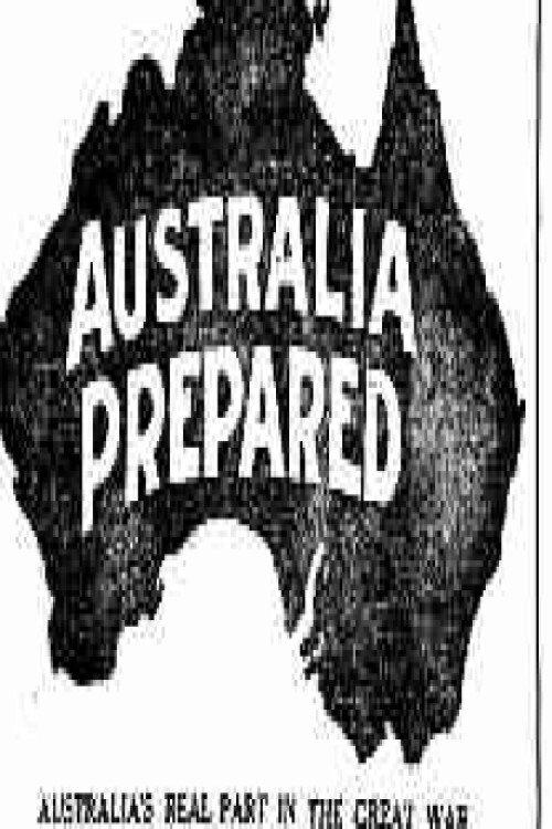 Australia Prepared 1916 official movie poster