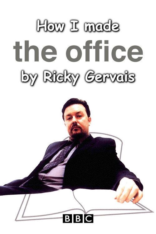 How I Made The Office by Ricky Gervais 2002 official movie poster