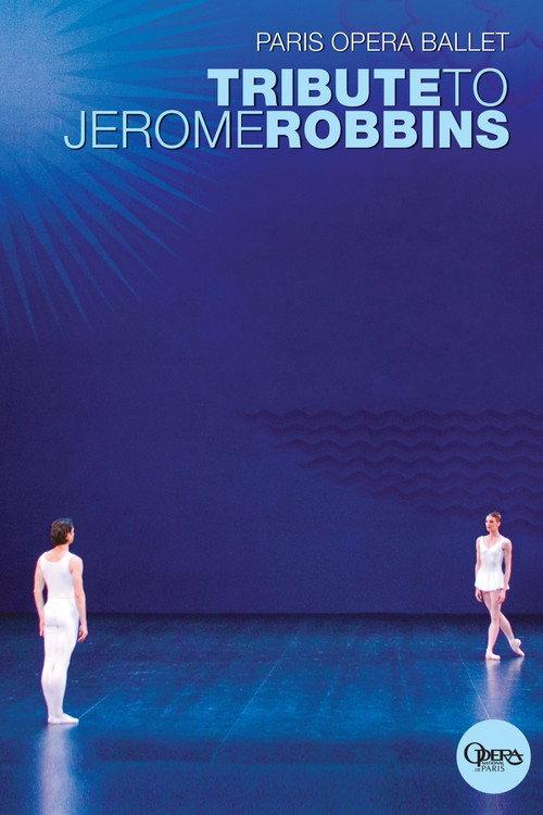 Paris Opera Ballet: Tribute to Jerome Robbins 2011 official movie poster