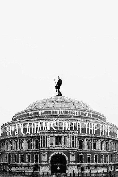 Bryan Adams - Into the Fire Live At The Royal Albert Hall 2023 official movie poster