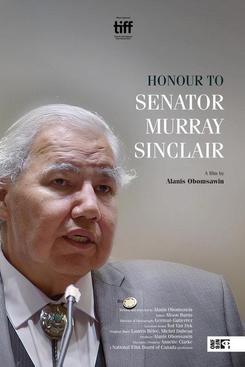 Honour to Senator Murray Sinclair 2021 official movie poster