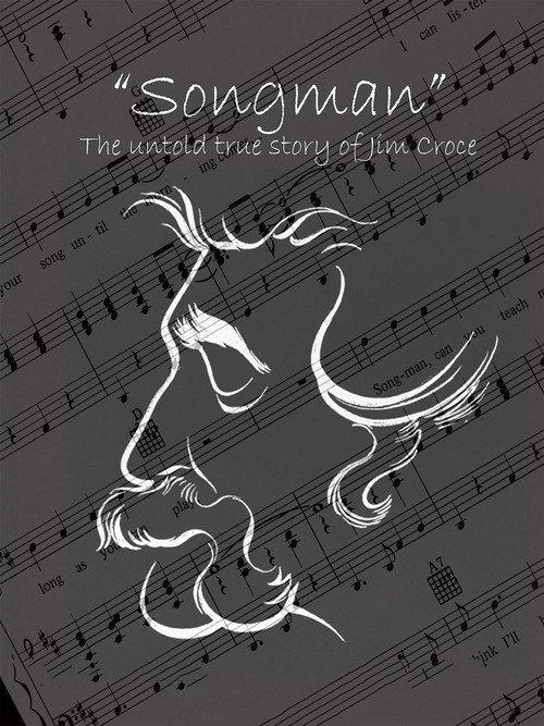 Songman: The Untold True Story of Jim Croce 2013 official movie poster