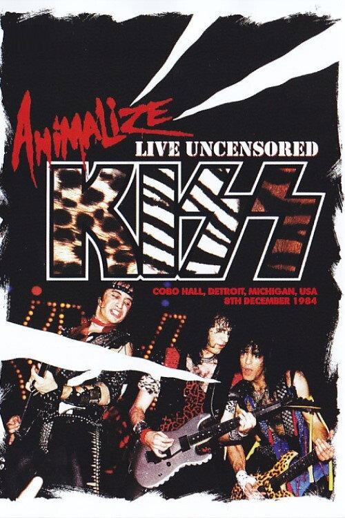 Kiss: Animalize Live Uncensored 1984 official movie poster
