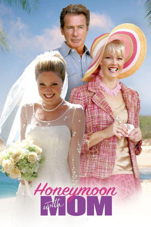 Honeymoon with Mom 2006 official movie poster