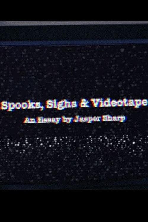 Spooks, Sighs and Videotape 2019 official movie poster