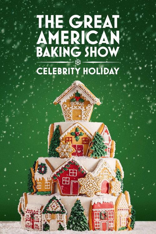 The Great American Baking Show: Celebrity Holiday 2025 2025 official movie poster