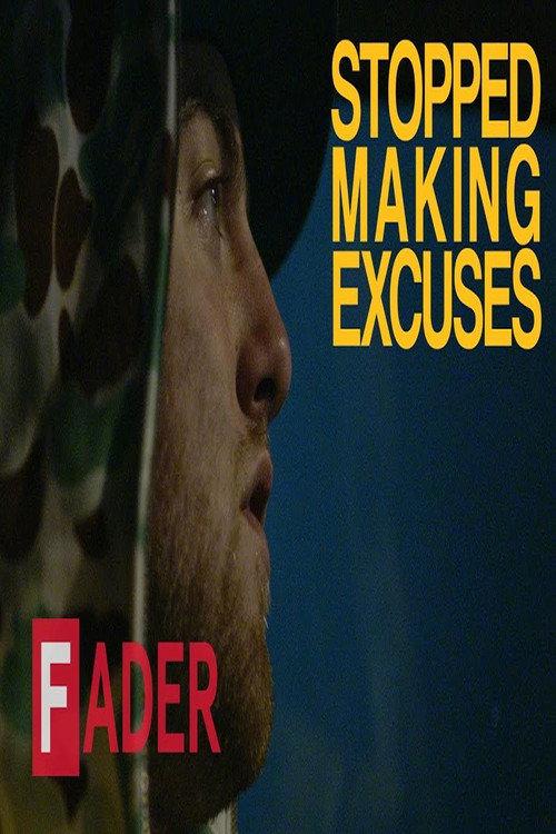 Stopped Making Excuses 2016 official movie poster