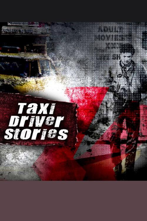 Taxi Driver Stories 2007 official movie poster