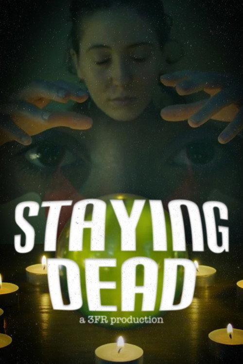 Staying Dead 2021 official movie poster