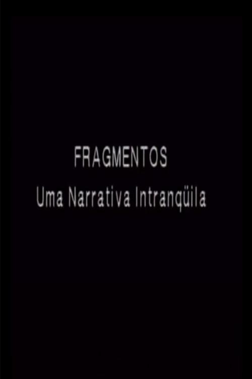 Fragmentos - Uma Narrativa Intranquila 1997 official movie poster
