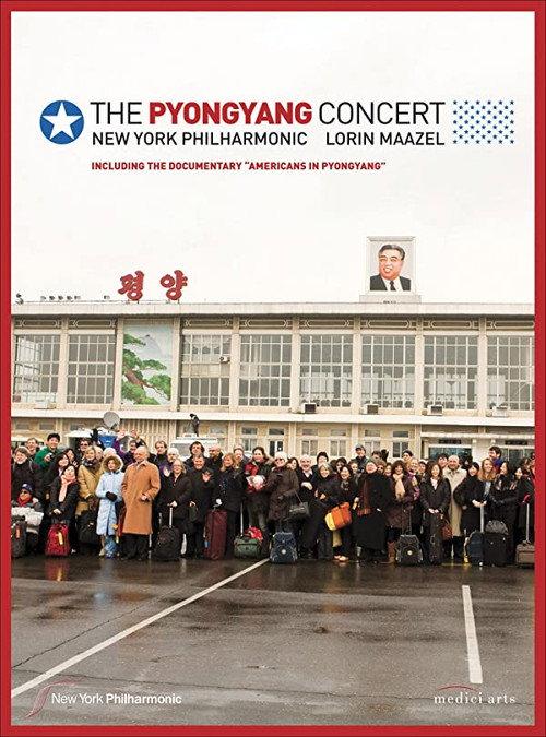 The Pyongyang Concert - New York Philharmonic & Lorin Maazel 2008 official movie poster