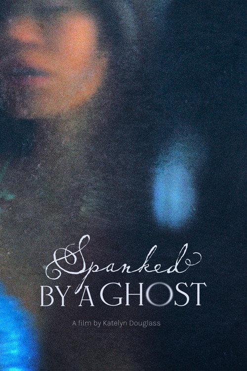 Spanked by a Ghost 2025 official movie poster