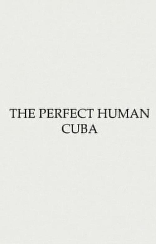 Obstruction #1 - The Perfect Human: Cuba 2003 official movie poster
