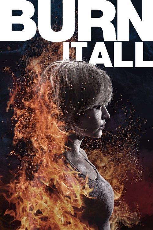 Burn It All 2021 official movie poster