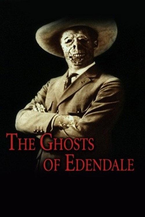 The Ghosts of Edendale 2003 official movie poster
