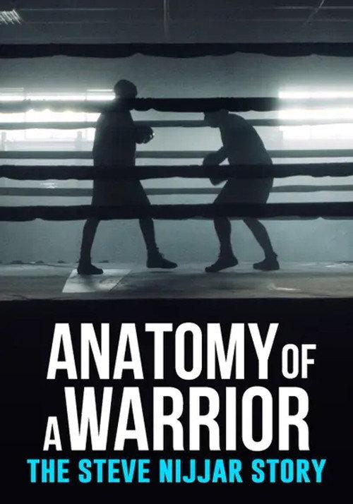 Anatomy of a Warrior: The Steve Nijjar Story 2022 official movie poster