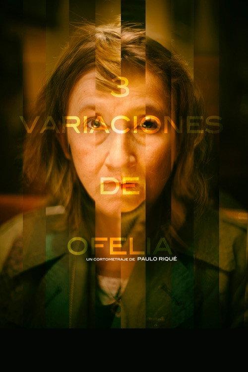 3 Variations on Ofelia 2015 official movie poster