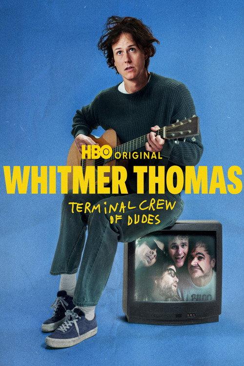 Whitmer Thomas: Terminal Crew of Dudes 2026 official movie poster