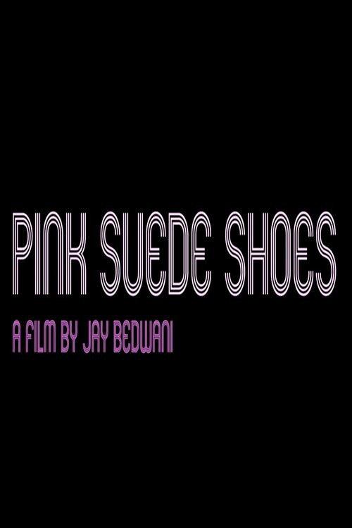 Pink Suede Shoes 2016 official movie poster