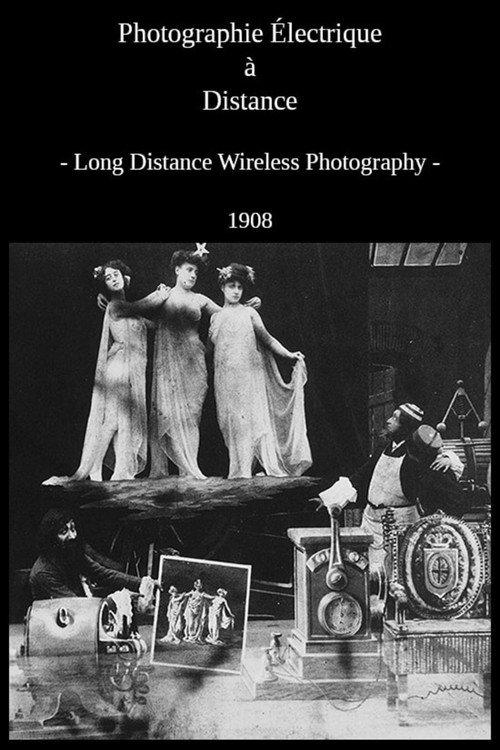 Long Distance Wireless Photography 1908 official movie poster