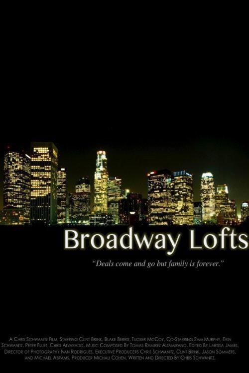 Broadway Lofts 2014 official movie poster