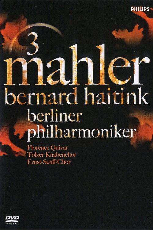 Mahler 3 / Bernard Haitink & Berliner Philharmoniker 2006 official movie poster