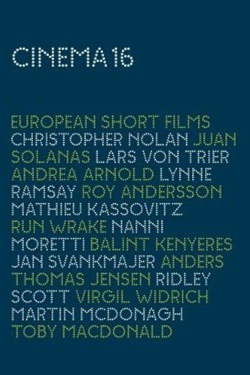 Cinema 16: European Short Films (U.S. Edition) 2007 official movie poster