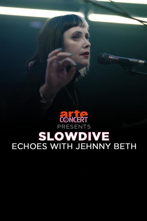 Slowdive: Echoes with Jehnny Beth 2024 official movie poster