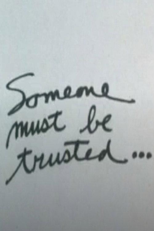 Someone Must Be Trusted... 1987 official movie poster