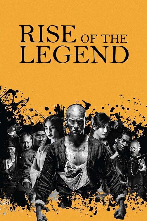 Rise of the Legend 2014 official movie poster