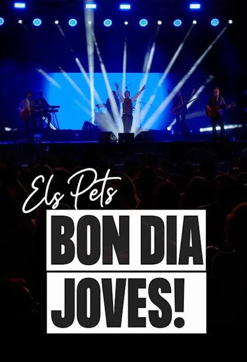 Els Pets: bon dia, joves! 2023 official movie poster