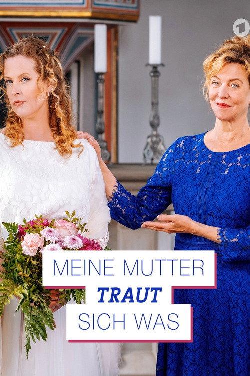 Meine Mutter traut sich was 2020 official movie poster